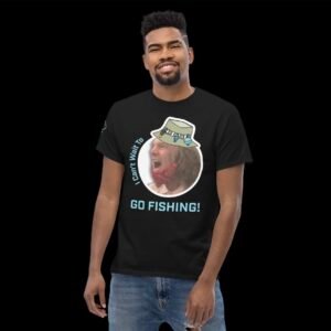 I Can't Wait To Go Fishing Tee
